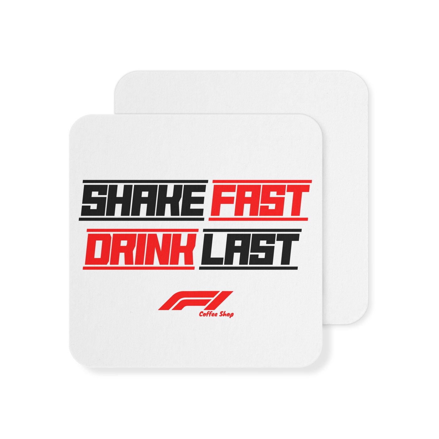 F1 Coffee coasters — the slogan stack front and back